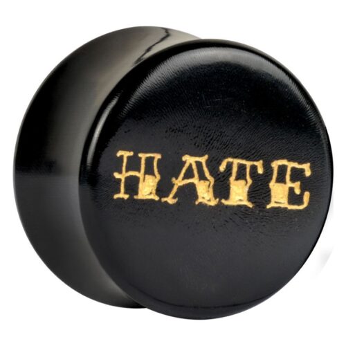Schwarzer Plug mit goldener Aufschrift 'HATE', Größe 12 mm